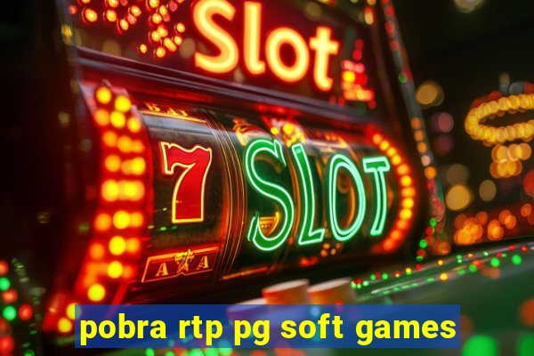 pobra rtp pg soft games